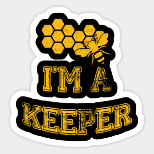 Funny Beekeeper I'm a Keeper Sticker